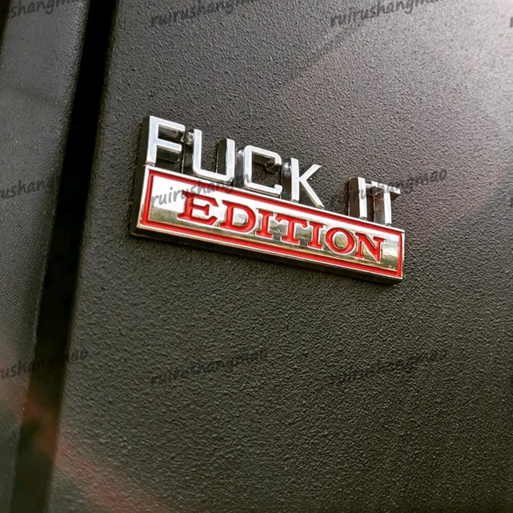 1pc Car Sticker FUCK-IT EDITION Logo Emblem Badge Decals Decorative Accessories
