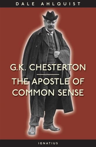 G.K.Chesterton: The Apostle of Common ... by Ahlquist, Dale Paperback / softbackFREE US DELIVERY | ISBN: 0898708575 | Quality Books