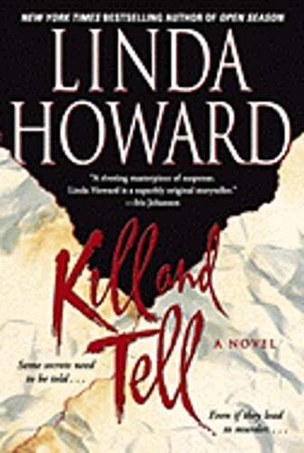 Kill and Tell by Linda Howard: Used