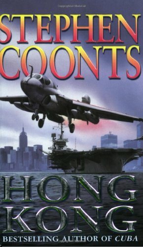 Hong Kong (A Jake Grafton Novel) By Stephen Coonts. 978075284400