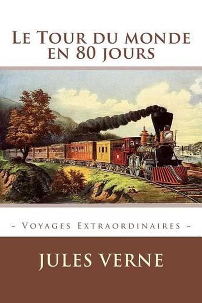 Le Tour du monde en 80 jours by Jules Verne (French) Paperback Book