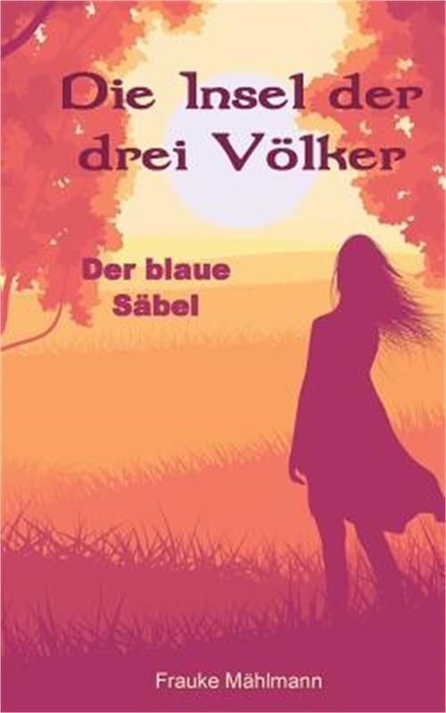 Die Insel der drei V�lker: Der blaue S�bel (Paperback or Softback)