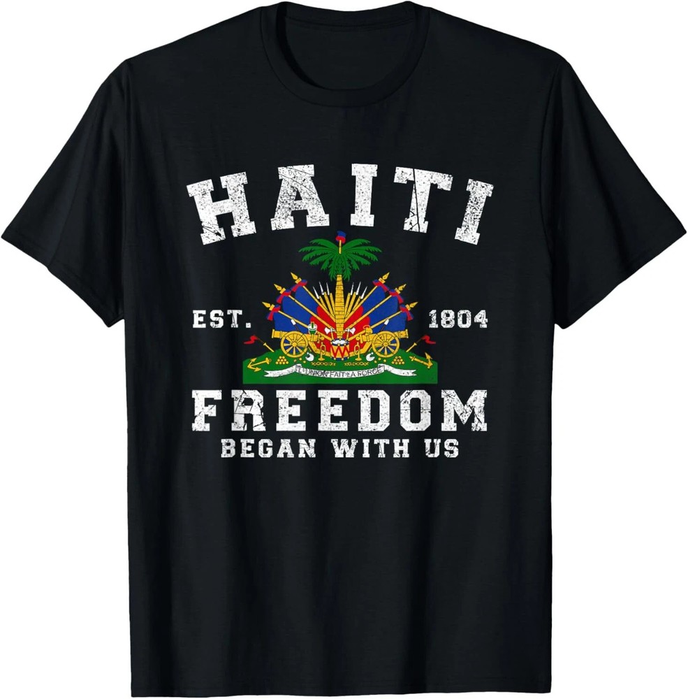 Freedom Began With Us Haitian Flag Day Haiti Flag Women Men T-Shirt NEW
