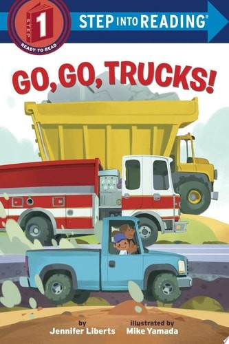 Go, Go, Trucks! (Step into Reading) by Liberts, Jennifer, Good Book