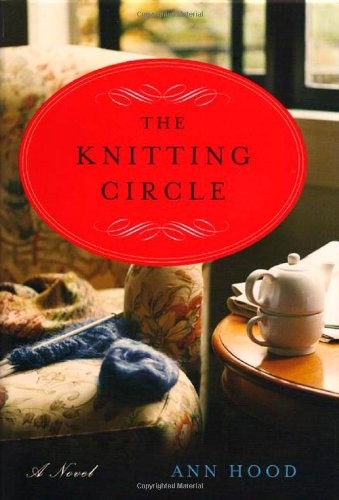 The Knitting Circle: A Novel by Hood