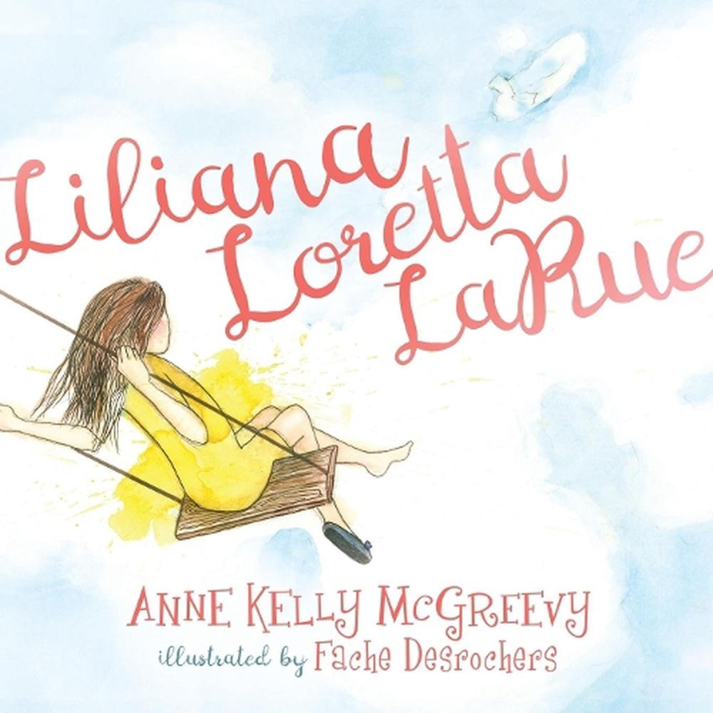 Liliana Loretta LaRue by Anne Kelly McGreevy (English) Paperback Book
