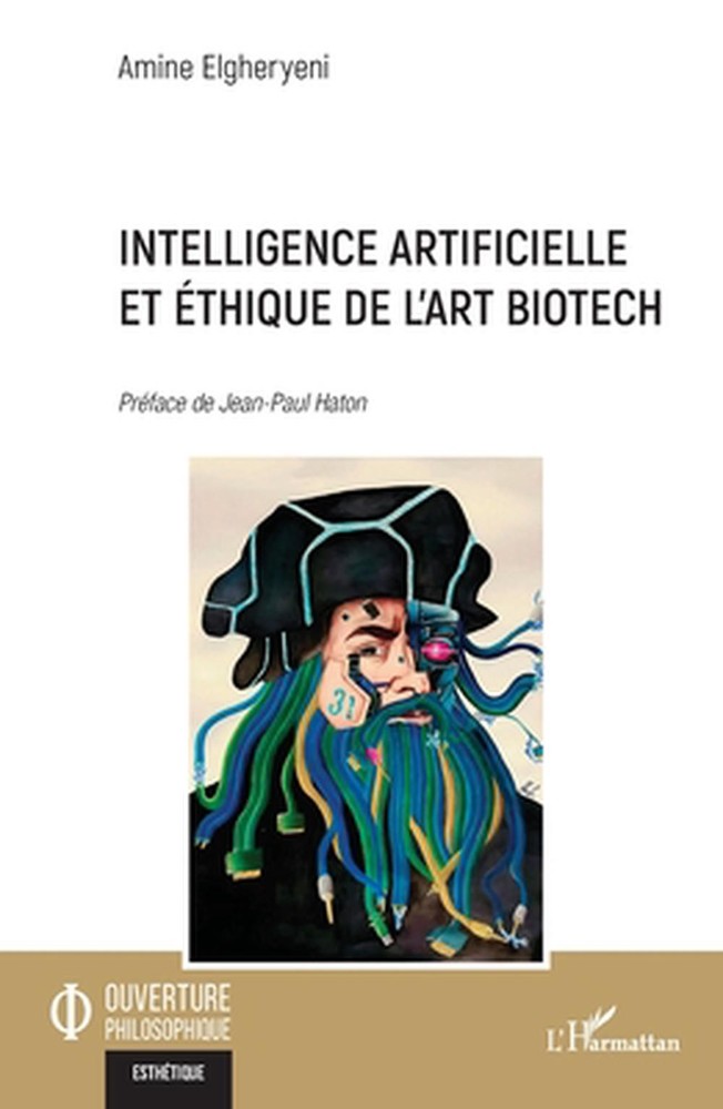 Intelligence artificielle et thique de l'art biotech by Amine Elgheryeni (French