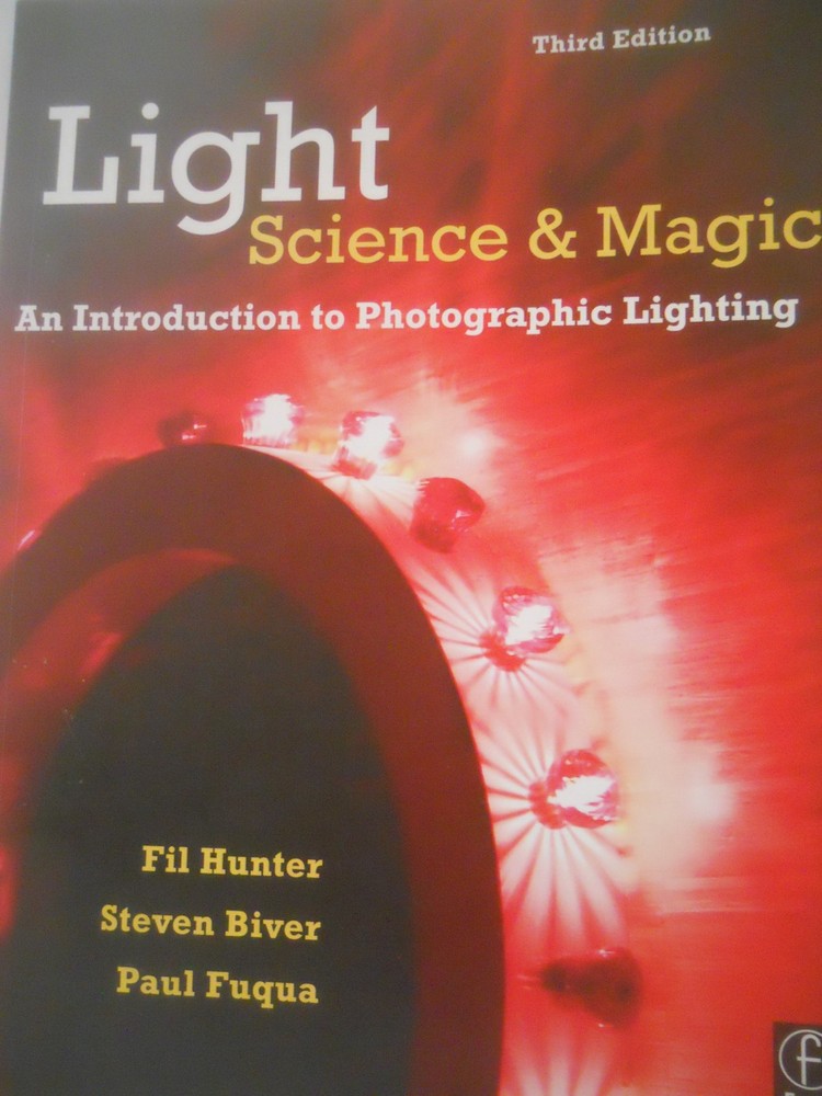 Light: Science and Magic: An Introduction to Photographic Lighting
