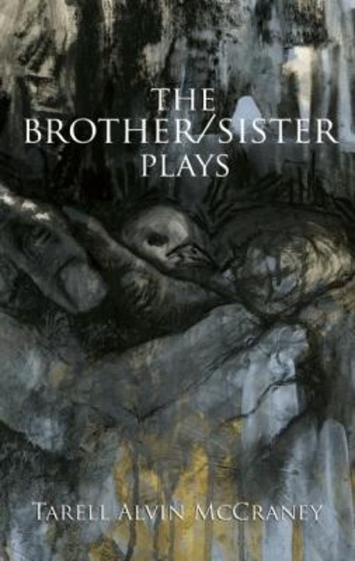 The Brother/Sister Plays Paperback Tarell Alvin McCraneyFree US Delivery | ISBN:1559363495