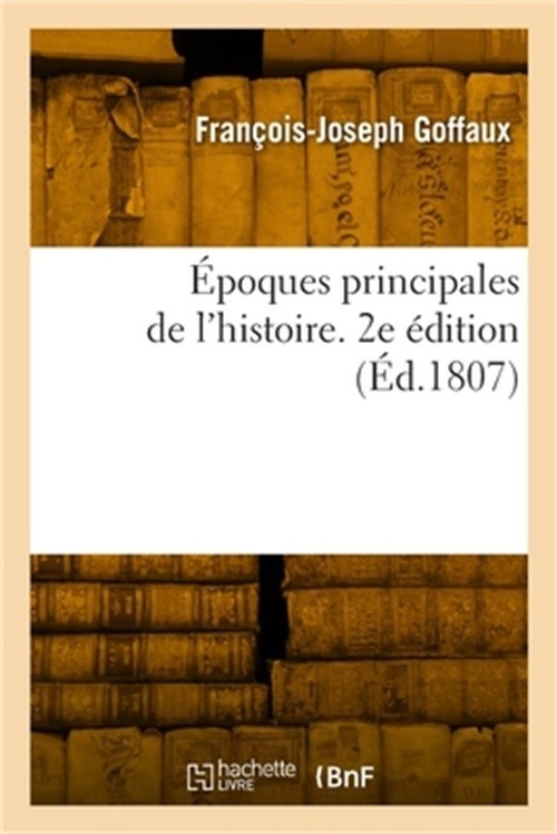�poques principales de l'histoire. 2e �dition (Paperback or Softback)