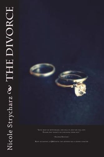 The Divorce by Nicole Strycharz: New