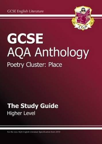 GCSE Anthology AQA Poetry Study Guide (Place) Higher By CGP Book