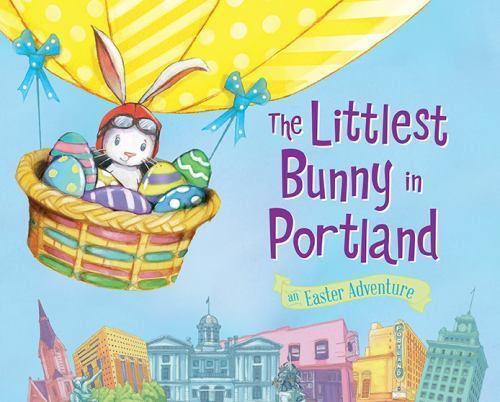 Littlest Bunny in Portland, Hardcover by Jacobs, Lily; Dunn, Robert (ILT), Li...