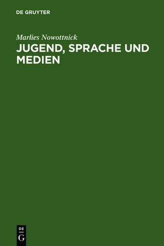 Marlies Nowottnick Jugend, Sprache und Medien (Hardback)