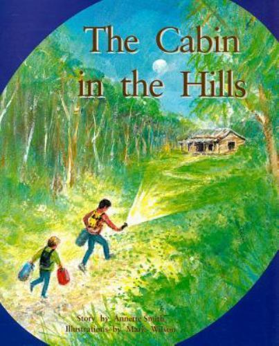 The Cabin In The Hills: Individual Student Edition- paperback, RIGBY, 0763519839