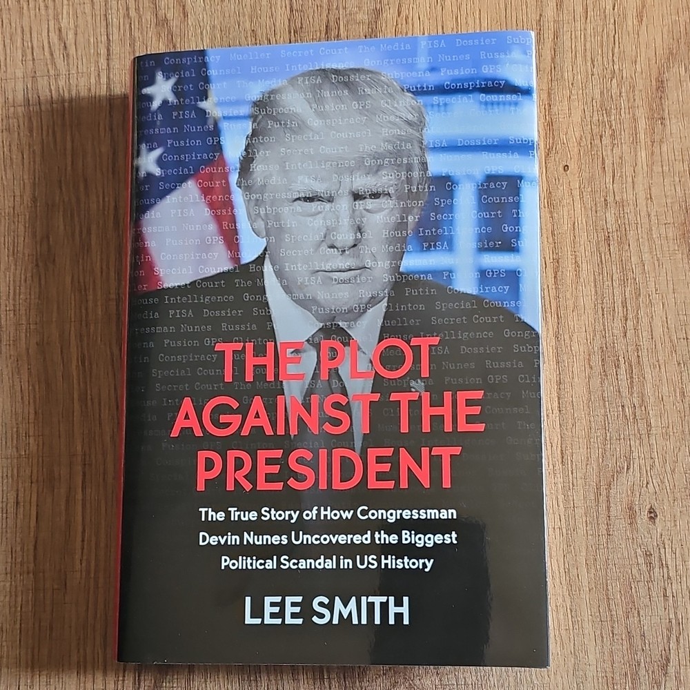 The Plot Against the President by Lee Smith Hardcover Political Scandal Book