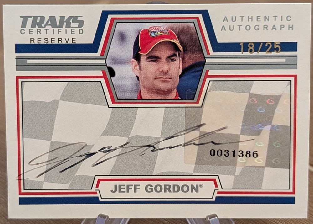 2006 Traks Certified Authentic On Card Auto Gold Reserve SP 18/25 Jeff Gordon