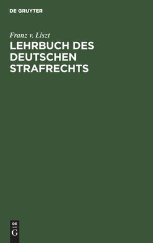 Lehrbuch Des Deutschen Strafrechts, Hardcover by Liszt, Franz v.; Schmidt, Eb...
