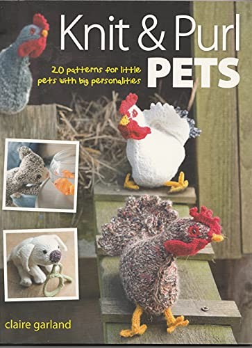 Knit & Purl Pets by Garland, Claire Paperback Book The Fast Free ShippingFREE US DELIVERY | ISBN: 0715336673 | Quality Books