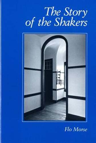 The Story of the Shakers by Flo Morse: Used