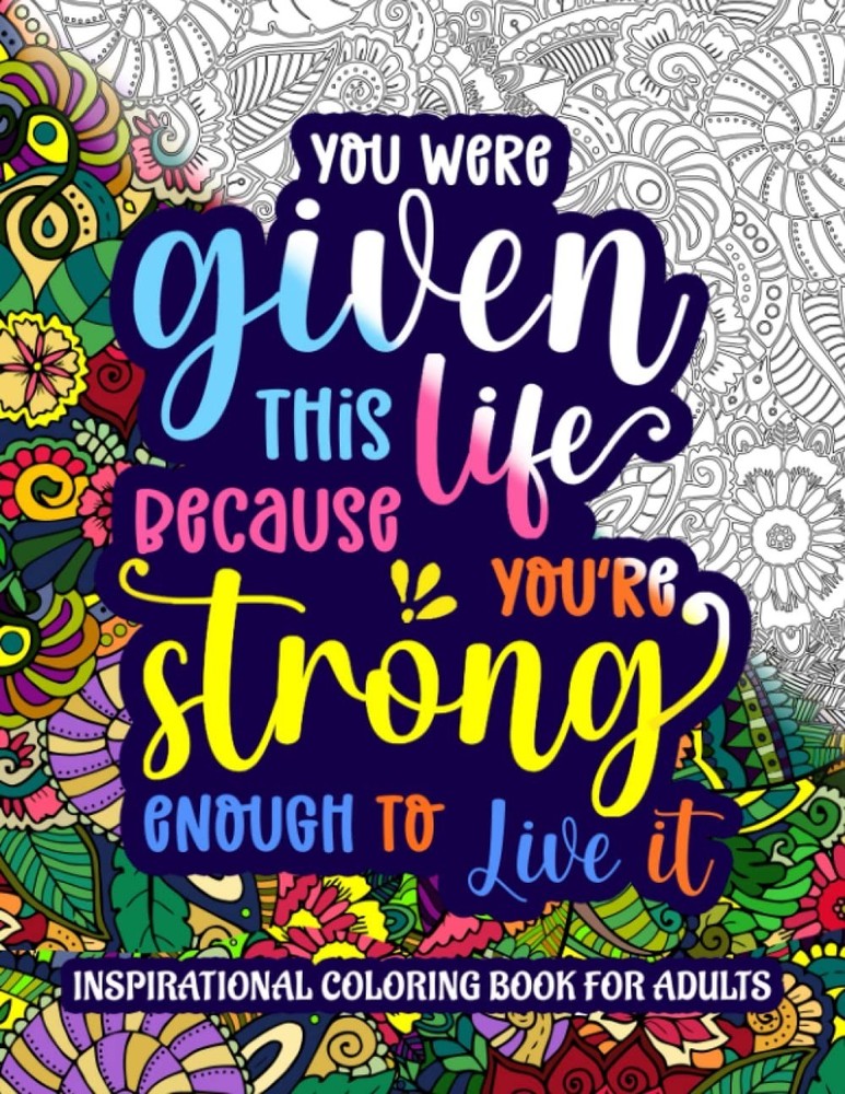 Inspirational Coloring Book For Adults: Motivational Quotes Coloring Book with G