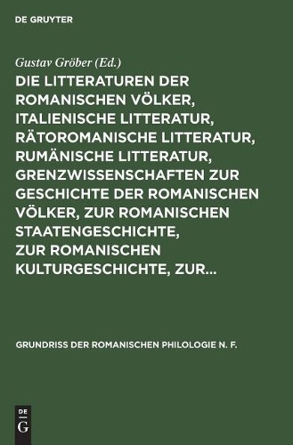 Die Litteraturen Der Romanischen Völker, Italienische Litteratur, Rät (Hardback)