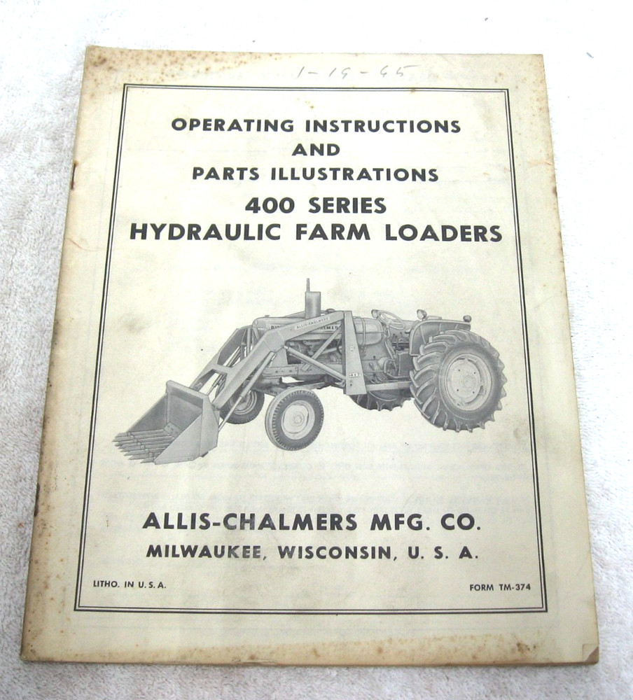 Vintage Allis Chalmers Tractor 400 Hydraulic Loader Operators Manual