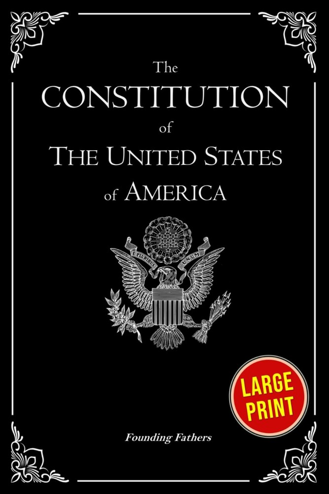 The Constitution of the United States of America: XL Large Print Edition, Easy R