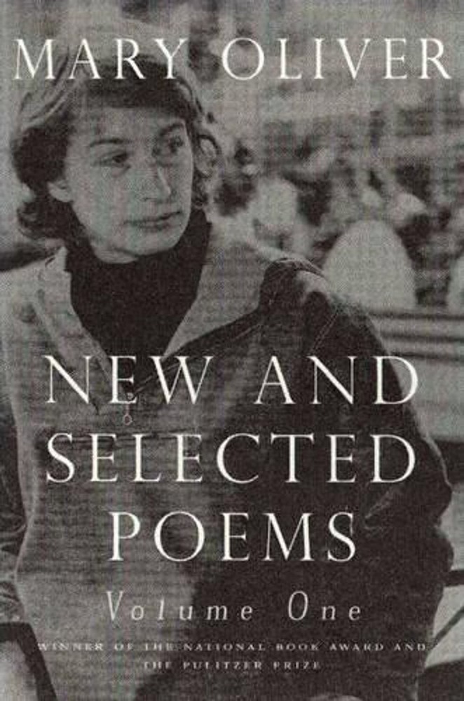 New And Selected Poems, Volume One by Mary Oliver (English) Paperback Book