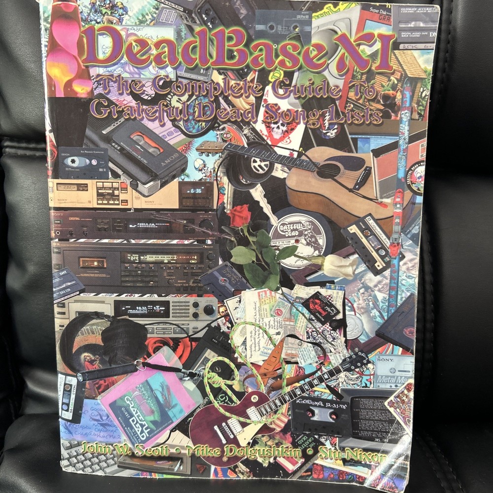 Deadbase XI: The Complete Guide to Grateful Dead Songlists