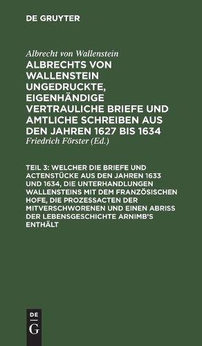 Albrecht Von Wa ... Welcher Die Briefe Und Actenstücke Aus Den Jahren (Hardback)