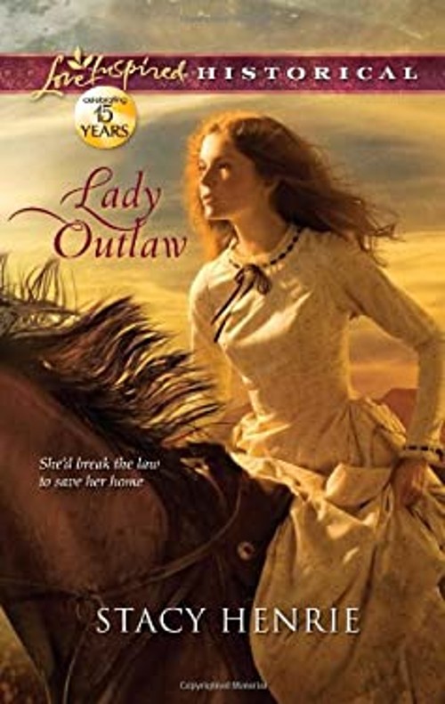 Lady Outlaw Mass Market Paperbound Stacy HenrieFree US Delivery | ISBN:0373829345
