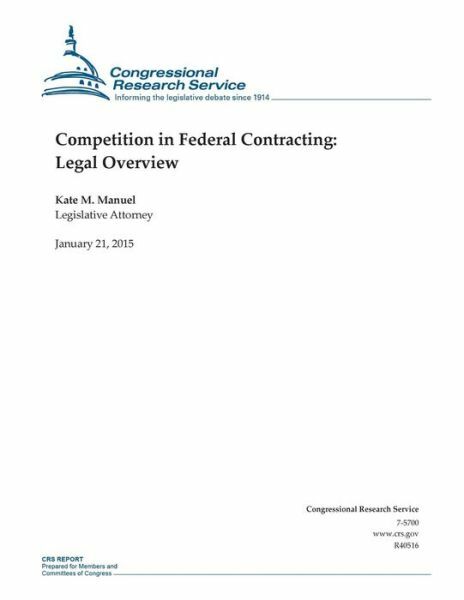 Competition In Federal Contracting: Legal Overview