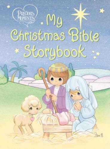 Precious Moments: My Christmas Bible Storybook (Precious Moments (T - ACCEPTABLE