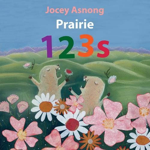 Jocey Asnong Prairie 123s (Board Book)Another great item from Rarewaves USA | Free delivery!