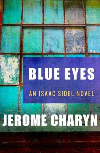 Blue Eyes (The Isaac Sidel Novels) - Paperback, by Charyn Jerome - Very Good
