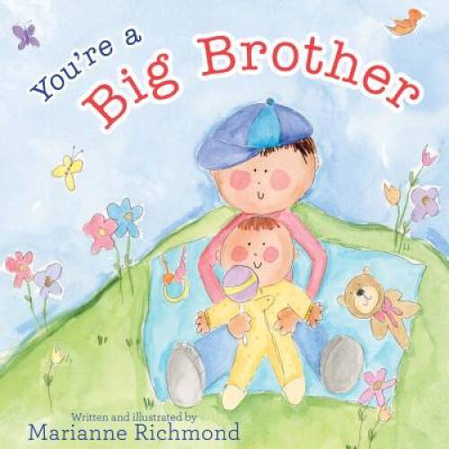 You're a Big Brother - Hardcover By Richmond, Marianne - GOOD
