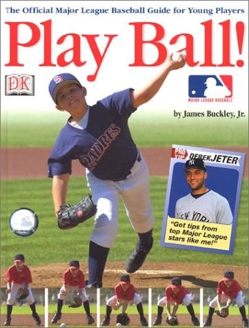 Play Ball! by DK Publishing,Buckley, Jr., James, Acceptable Book