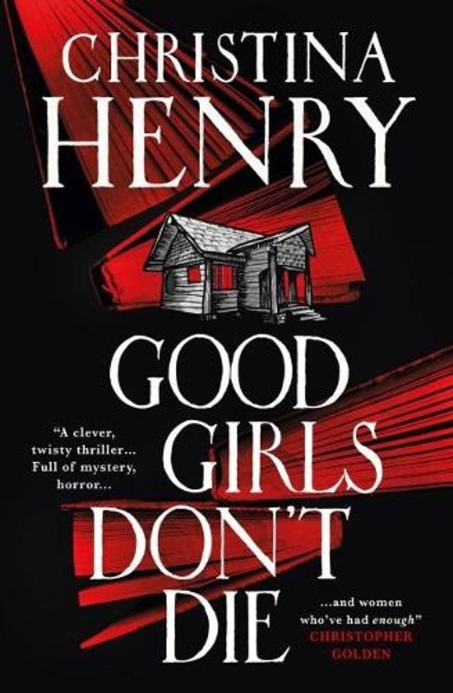 Good Girls Don't Die by Christina Henry Paperback Book