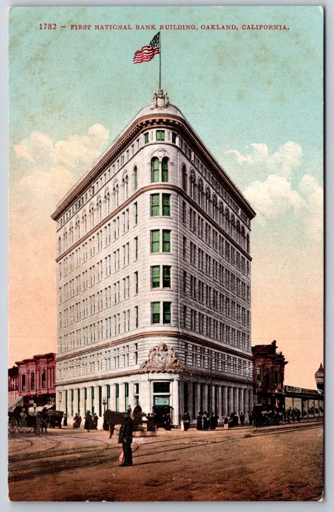Oakland California~First Natl Bank Bldg Street View~Beaux Arts~Vintage Postcard
