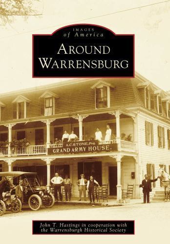 Around Warrensburg, Paperback by Hastings, John T.; Warrensburgh Historical S...