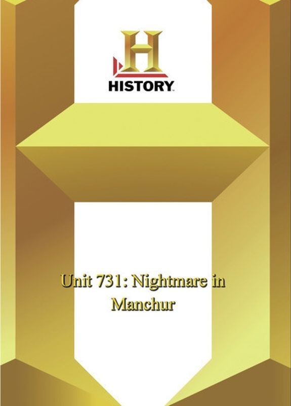 UNIT 731: NIGHTMARE IN MANCHURIA
