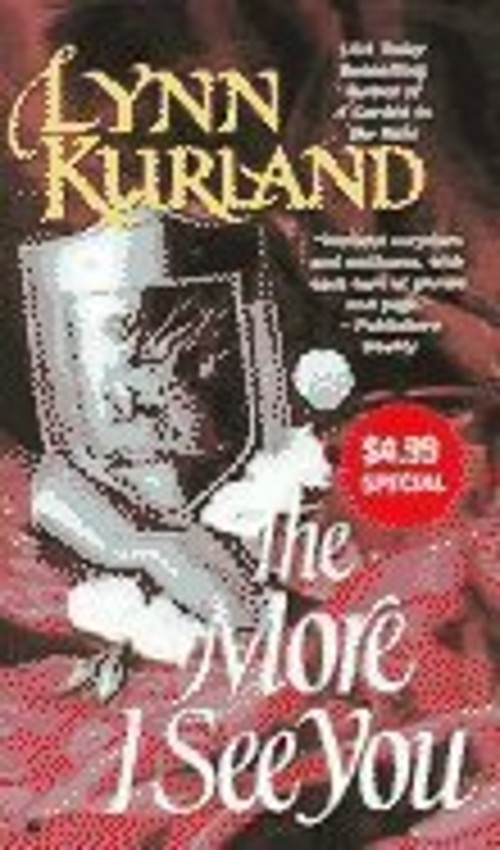The More I See You Mass Market Paperbound Lynn KurlandFree US Delivery | ISBN:0425208672