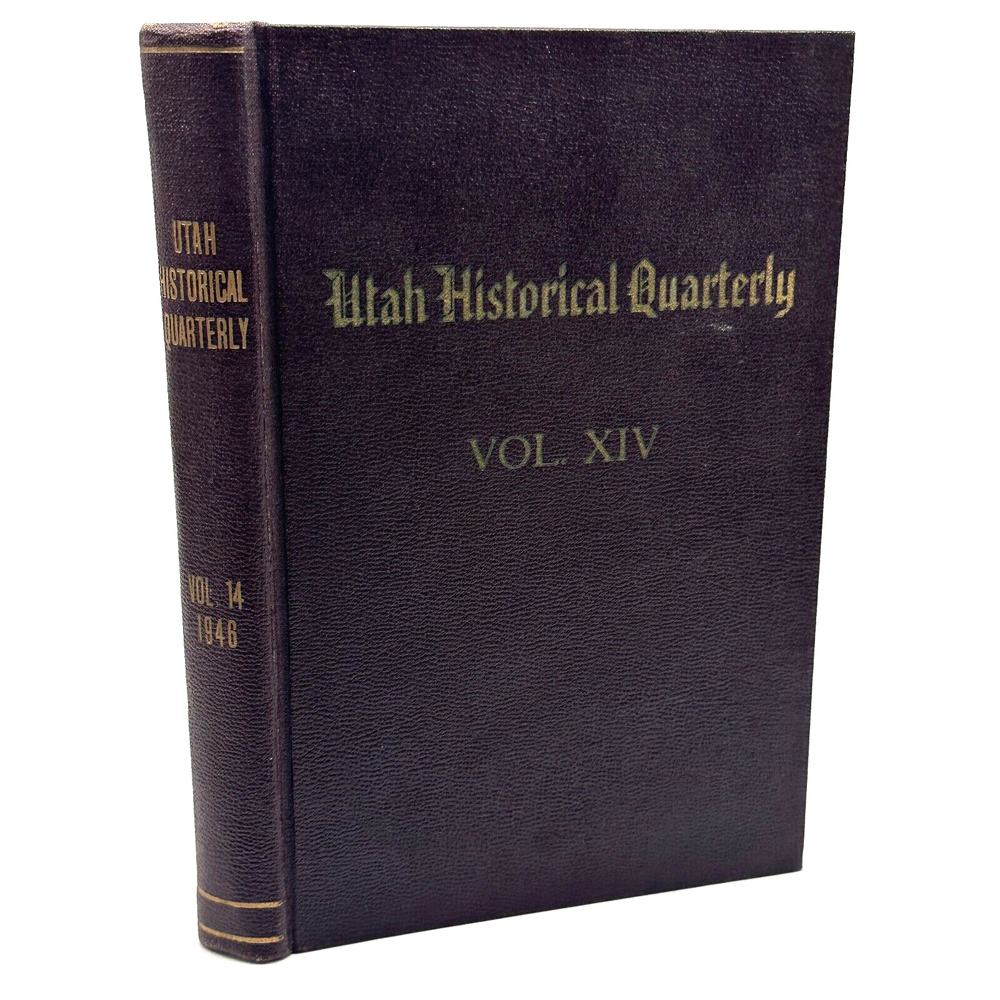 Utah Historical Quarterly Volume 14 1946 Western Americana Hardcover History