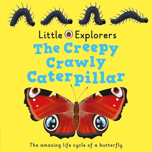 The Creepy, Crawly Caterpillar: Ladybird Little Explorers Board book Book TheFREE US DELIVERY | ISBN: 024119637X | Quality Books