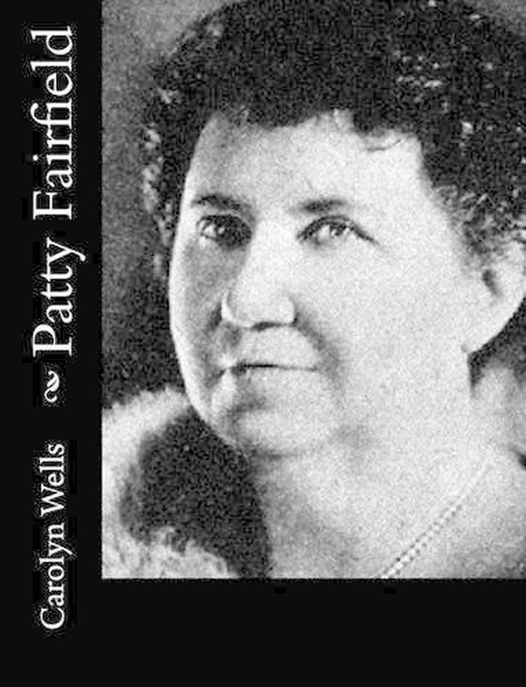 Patty Fairfield by Carolyn Wells (English) Paperback Book