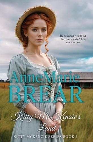 Kitty McKenzie's Land by Annemarie Brear: New