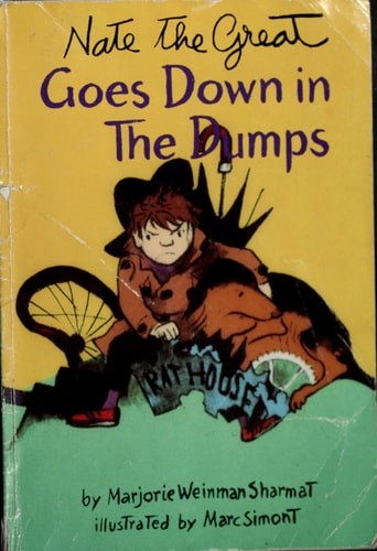 Nate the Great Goes Down in the Dumps by Sharmat, Marjorie Weinman, Acceptable B