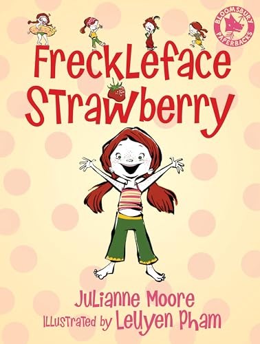 Freckleface Strawberry, Moore, Julianne