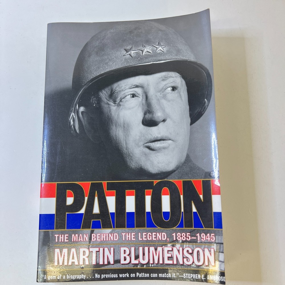 Patton: The Man Behind the Legend, 1885-1945 Paperback Martin Blumenson